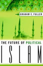 Future of Political Islam, the