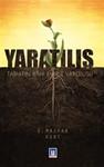 YARATILIS(Tabiatin Ilahi Emirle Varolusu)
