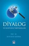 Diyalog ve Kurtuluş Tartışmaları