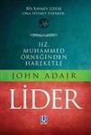 Hz.muhammed Orneğinden Hareketle Lider