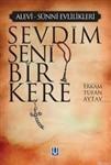 Sevdim Seni Bir Kere