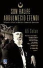SON HALiFE ABDULMECiD EFENDi