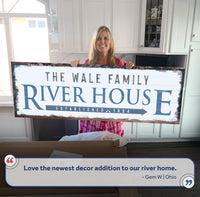 Family River House Arrow Sign