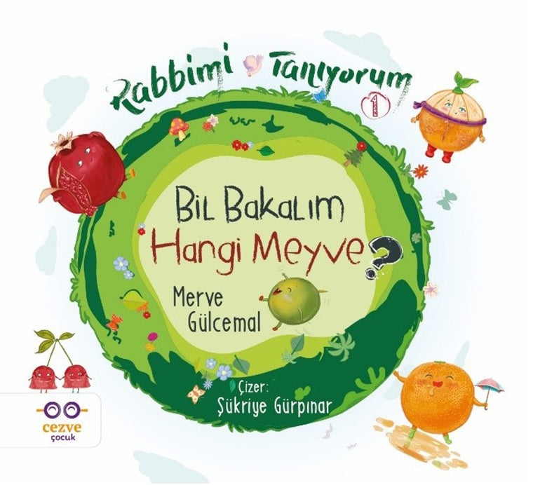 Bil Bakalım Hangi Meyve ? / Rabbimi Tanıyorum 1