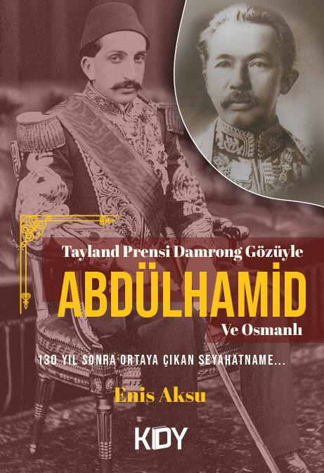 Tayland Prensi Damrong Gözüyle Abdülhamid ve Osmanlı
