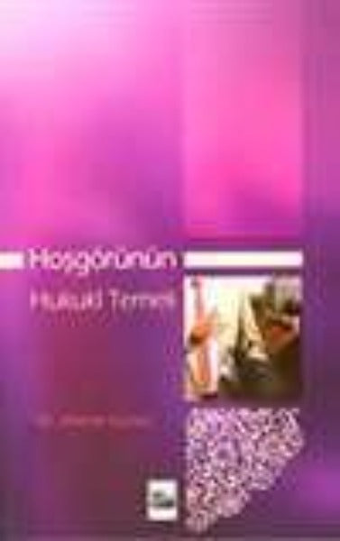 Hoşgorünün Hukuki Temeli