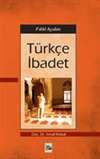 Fıkhi Açıdan Türkçe İbadet