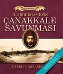 II. Abdülhamid’ in Çanakkale Savunması