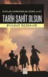 Tarih Sahit Olsun