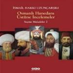 Osmanli Hanedani Ustune Incelemeler