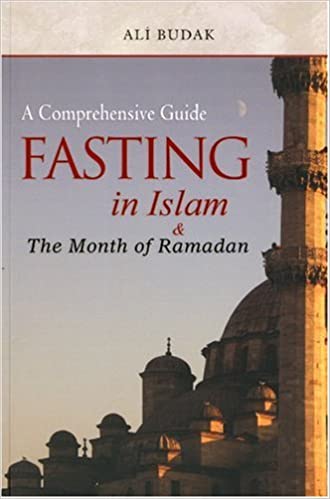 Fasting in Islam and The Month of Ramadan