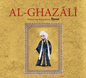 Al-Ghazali – Illustrated Biography