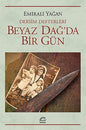 Beyaz Dağda Bir Gün - Dersim Defterleri