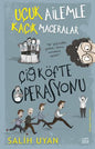 Çiğ Köfte Operasyonu / Uçuk Ailemle Kaçık Maceralar