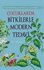 Çocuklarda Bitkilerle Modern Tedavi