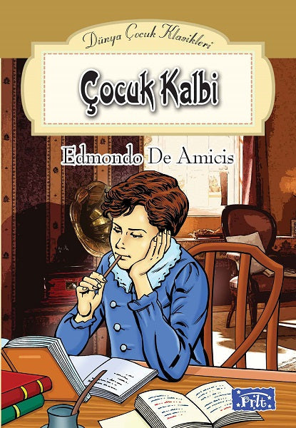 Çocuk Kalbi / Dünya Çocuk Klasikleri Dizisi