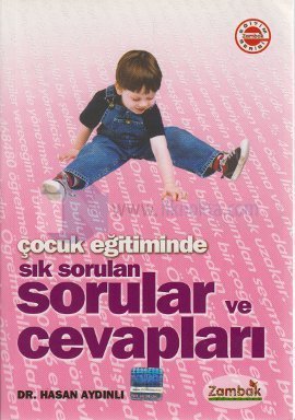 Çocuk Eğitiminde Sık Sorulan Sorular ve Cevapları