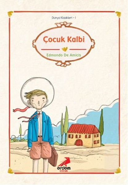 Çocuk Kalbi-Dünya Çocuk Klasikleri