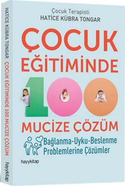 Çocuk Eğitiminde 100 Mucize Çozüm