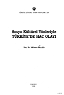 Sosyo-kültürel yonleriyle Türkiye'de hac olayı