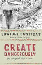Create Dangerously: The Immigrant Artist at Work