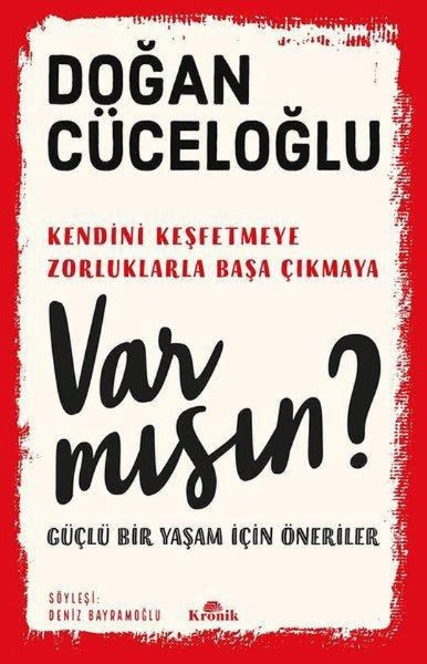 Var Mısın? Güçlü Bir Yaşam İçin Öneriler