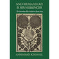 And Muhammad Is His Messenger: The Veneration of the Prophet in Islamic Piety