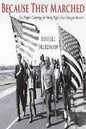 Because They Marched: The People's Campaign for Voting Rights That Changed America