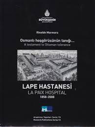 Osmanlı Hoşgörüsünün  Tanığı; Lape Hastanesi