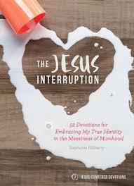 Jesus Interruption: Embracing My True Identity in the Messiness of Momhood