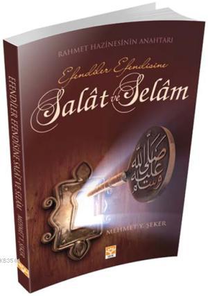 Efendiler Efendisine Salat ve Selam