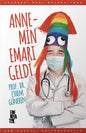 Annemin Emari Geldi
