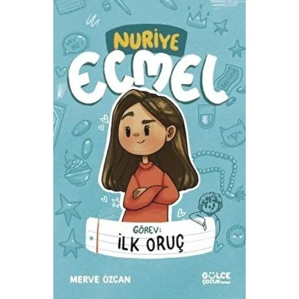 Görev: İlk Oruç - Nuriye Ecmel