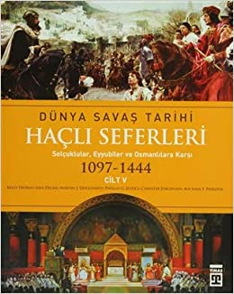 Hacli Seferleri / Dunya Savas Tarihi-5