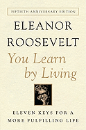 You Learn by Living: Eleven Keys for a More Fulfilling Life (Anniversary)