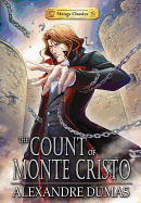 Manga Classics: The Count of Monte Cristo: The Count of Monte Cristo ( Manga Classics )