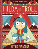 Hilda and the Troll: Book 1