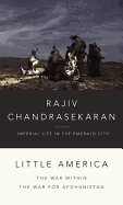 Little America: The War Within the War for Afghanistan