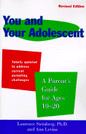 You and Your Adolescent Revised Edition: Parent's Guide for Ages 10-20, a (Revised) (1ST ed.)