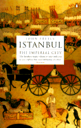 Istanbul: The Imperial City