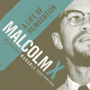 Malcolm X: A Life of Reinvention (Library)