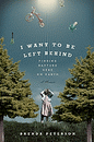 I Want to Be Left Behind: Finding Rapture Here on Earth