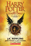 Harry Potter and the Cursed Child, Parts One and Two: The Official Playscript of the Original West End Production ( Harry Potter )