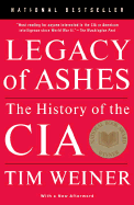 Legacy of Ashes: The History of the CIA