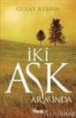 İki Aşk Arasında