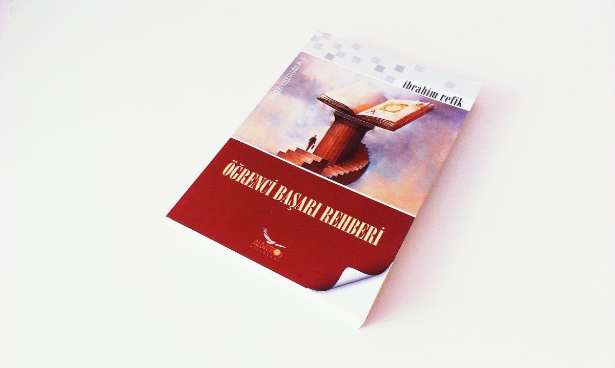 Oğrenci Başarı Rehberi (Okul Hayatından Hayat Okuluna)