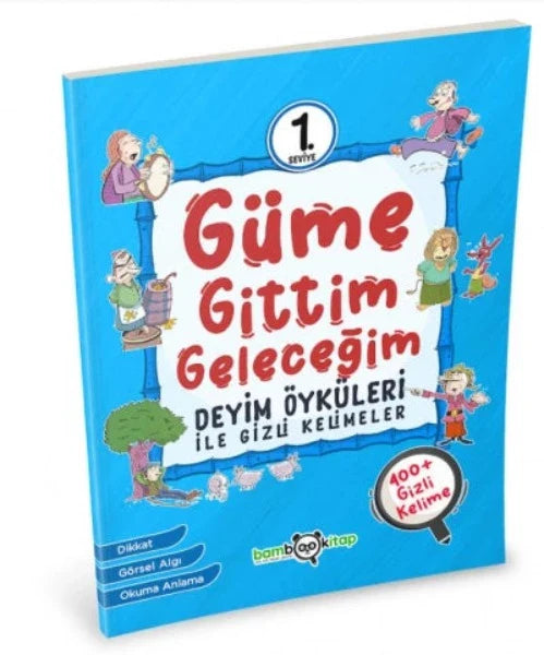 Güme Gittim Geleceğim 1. Seviye