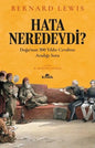 Hata Neredeydi?-Doğu'nun 300 Yıldır Cevabını Aradığı Soru
