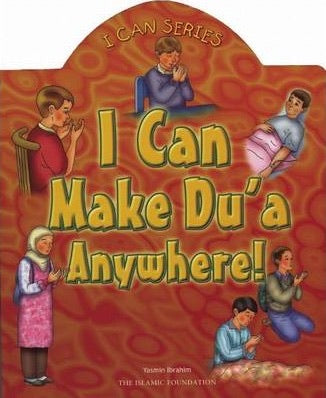 I Can Make Du’a Anywhere
