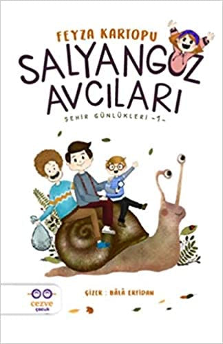 Salyangoz Avcıları (Şehir Günlükleri 1)
